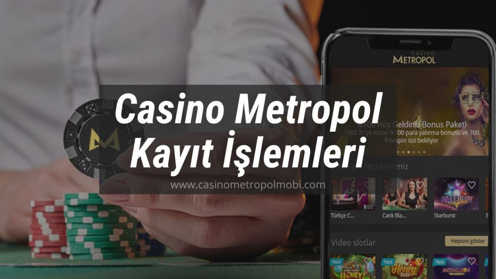 Casino Metropol Kayıt İşlemleri Burada